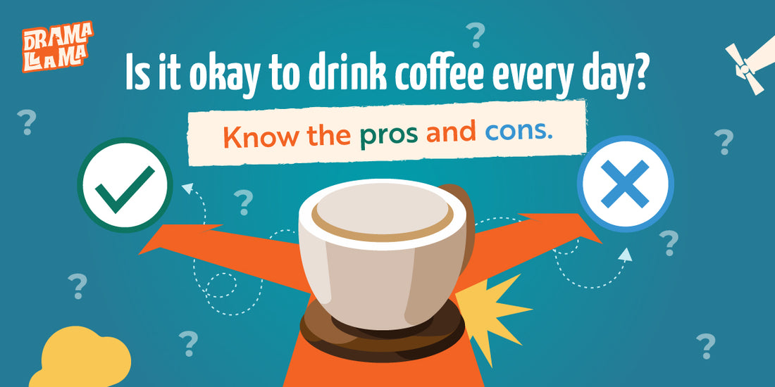 Is It Okay To Drink Coffee Every Day? Know The Pros And Cons.
