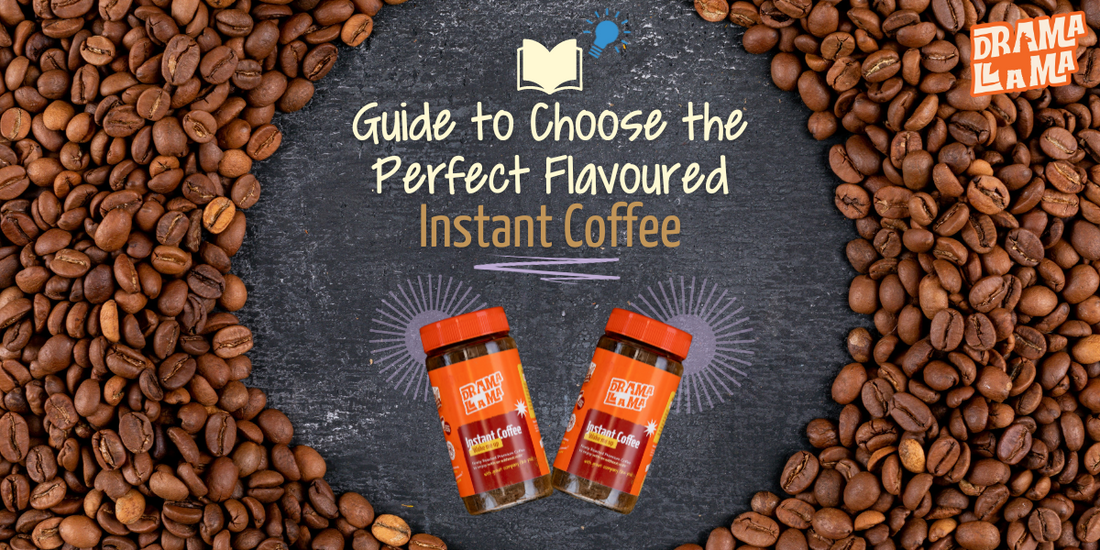 DramalLama's Guide to Choose the Perfect Flavoured Instant Coffee
