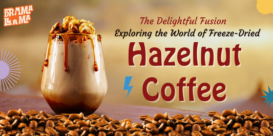 The Delightful Fusion: Exploring the World of Freeze-Dried Hazelnut Coffee
