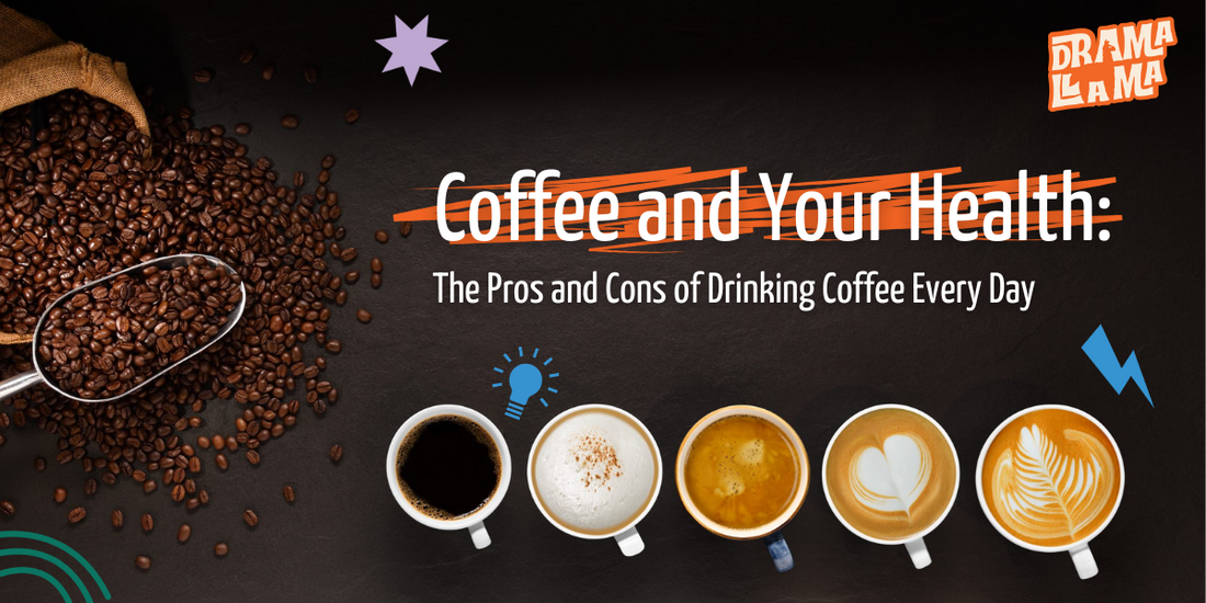 Coffee and Your Health:  The Pros and Cons of Drinking Coffee Every Day
