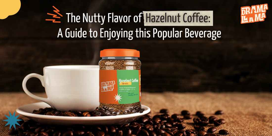 The Nutty Flavor of Hazelnut Coffee: A Guide to Enjoying this Popular Beverage